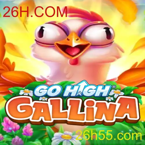 GoHighGallina: Uma Aventura de Estratégia e Diversão no Universo 26H.COM